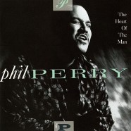 Phil Perry - The Heart Of The Man